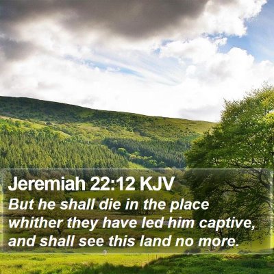 Jeremiah 22:12 KJV Bible Verse Image