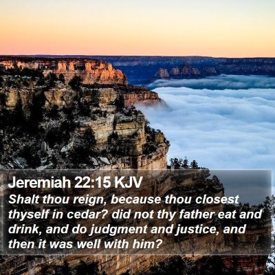 Jeremiah 22:15 KJV Bible Verse Image