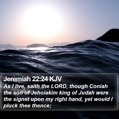Jeremiah 22:24 KJV Bible Verse Image