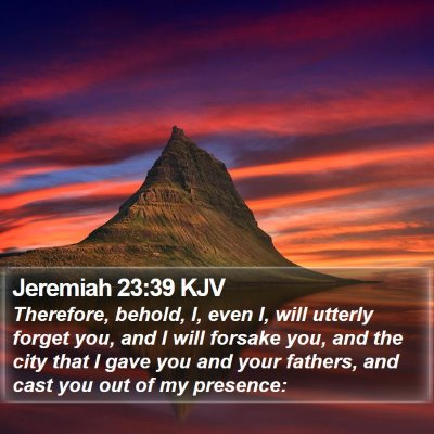 Jeremiah 23:39 KJV Bible Verse Image