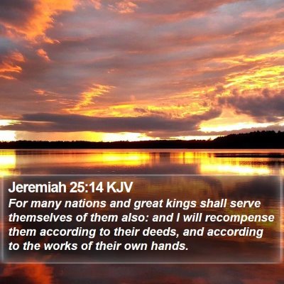 Jeremiah 25:14 KJV Bible Verse Image