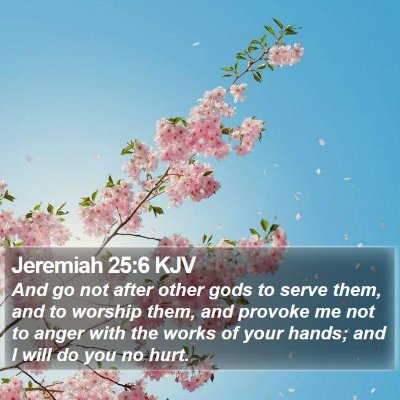 Jeremiah 25:6 KJV Bible Verse Image