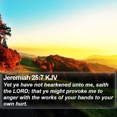 Jeremiah 25:7 KJV Bible Verse Image