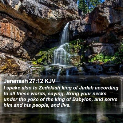 Jeremiah 27:12 KJV Bible Verse Image