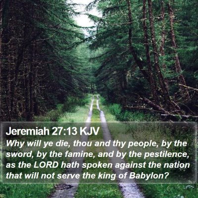 Jeremiah 27:13 KJV Bible Verse Image