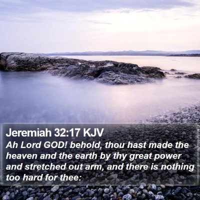 Jeremiah 32:17 KJV Bible Verse Image