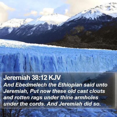 Jeremiah 38:12 KJV Bible Verse Image