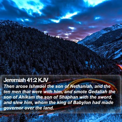 Jeremiah 41 Scripture Images - Jeremiah Chapter 41 KJV Bible Verse Pictures