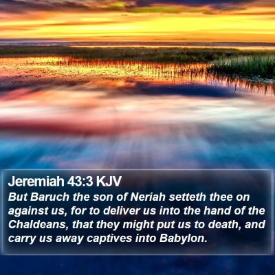 Jeremiah 43:3 KJV Bible Verse Image