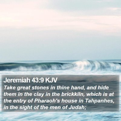 Jeremiah 43:9 KJV Bible Verse Image
