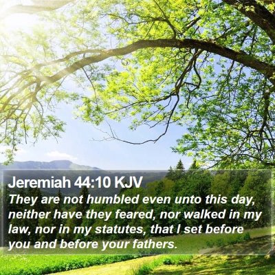 Jeremiah 44:10 KJV Bible Verse Image