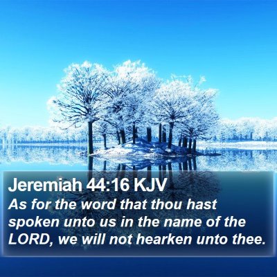 Jeremiah 44:16 KJV Bible Verse Image