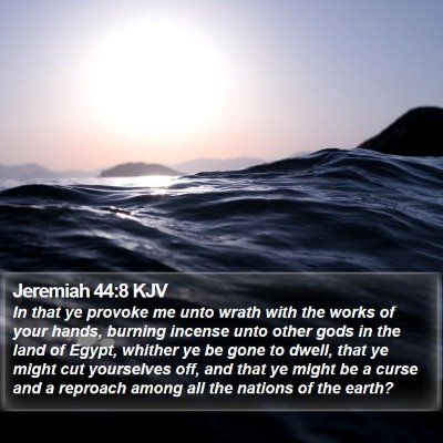 Jeremiah 44:8 KJV Bible Verse Image