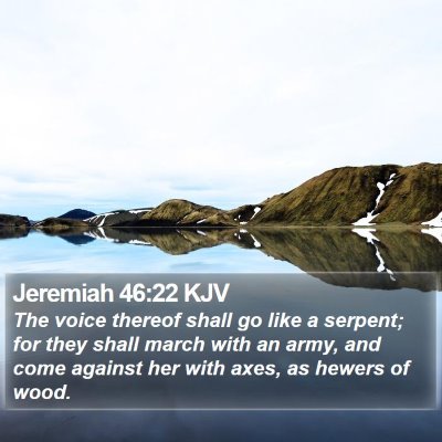 Jeremiah 46:22 KJV Bible Verse Image