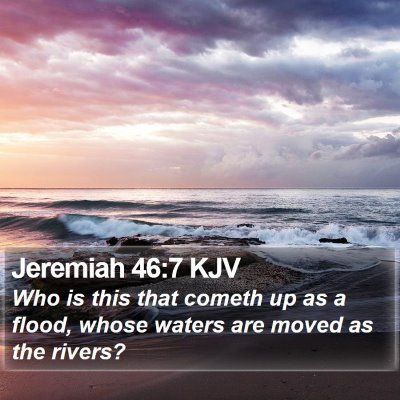 Jeremiah 46:7 KJV Bible Verse Image