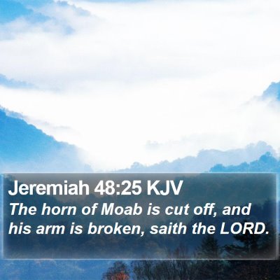 Jeremiah 48:25 KJV Bible Verse Image