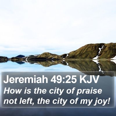 Jeremiah 49:25 KJV Bible Verse Image