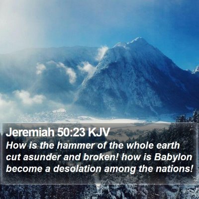 Jeremiah 50:23 KJV Bible Verse Image