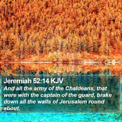 Jeremiah 52:14 KJV Bible Verse Image