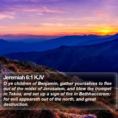Jeremiah 6:1 KJV Bible Verse Image