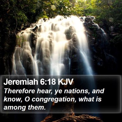 Jeremiah 6:18 KJV Bible Verse Image