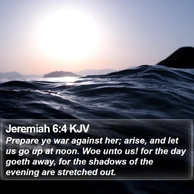 Jeremiah 6:4 KJV Bible Verse Image