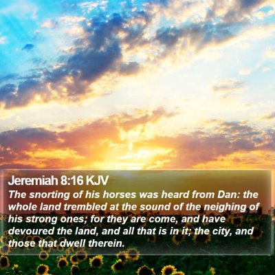 Jeremiah 8:16 KJV Bible Verse Image