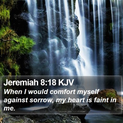 Jeremiah 8:18 KJV Bible Verse Image