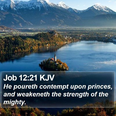 Job 12:21 KJV Bible Verse Image