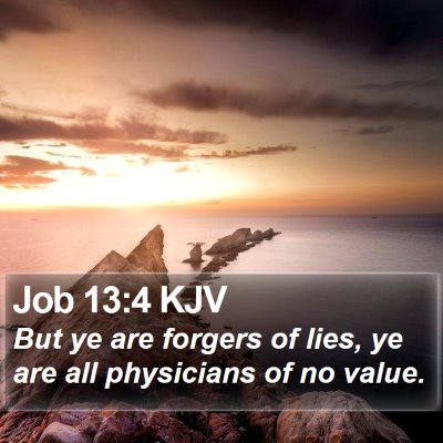 Job 13:4 KJV Bible Verse Image