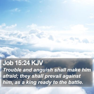 Job 15:24 KJV Bible Verse Image