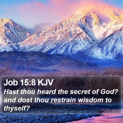 Job 15:8 KJV Bible Verse Image