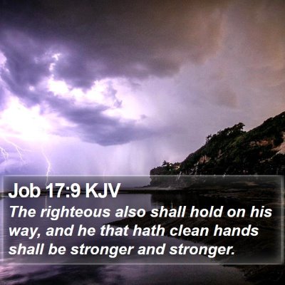 Job 17:9 KJV Bible Verse Image