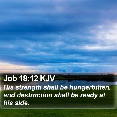 Job 18:12 KJV Bible Verse Image