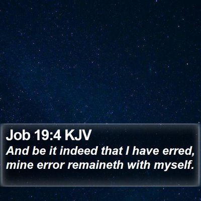 Job 19:4 KJV Bible Verse Image