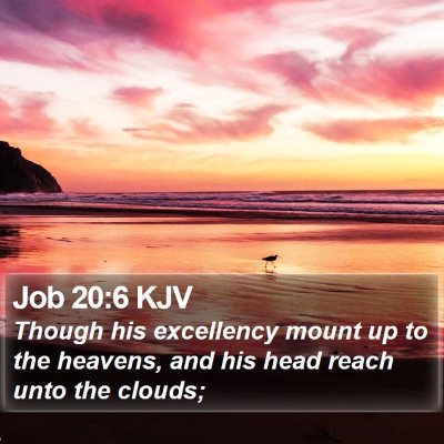Job 20:6 KJV Bible Verse Image