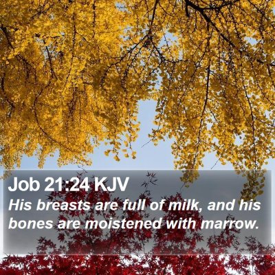 Job 21:24 KJV Bible Verse Image