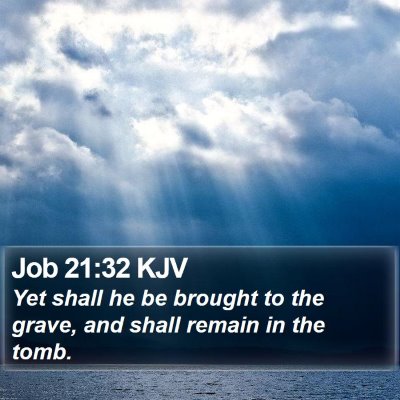 Job 21:32 KJV Bible Verse Image