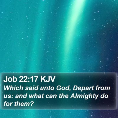 Job 22:17 KJV Bible Verse Image