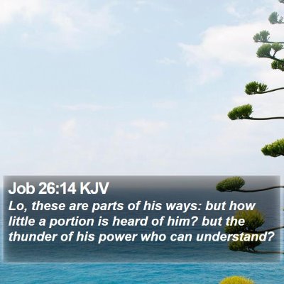 Job 26:14 KJV Bible Verse Image