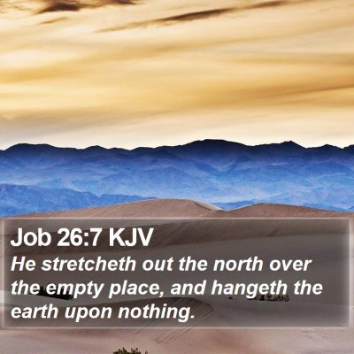 Job 26:7 KJV Bible Verse Image
