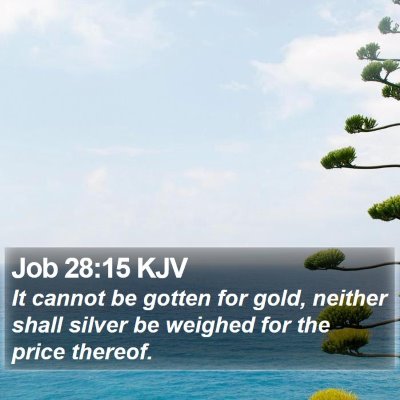 Job 28:15 KJV Bible Verse Image