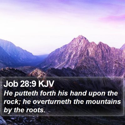 Job 28:9 KJV Bible Verse Image