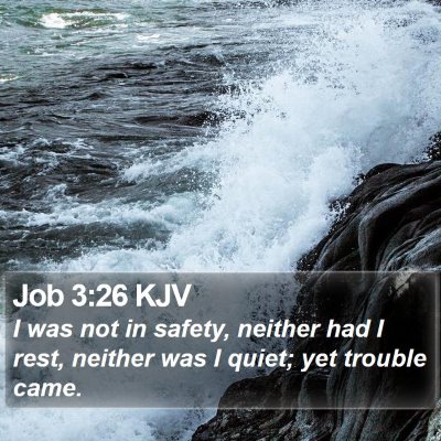 Job 3:26 KJV Bible Verse Image
