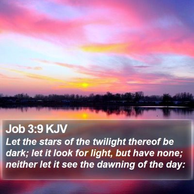 Job 3:9 KJV Bible Verse Image