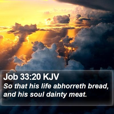 Job 33:20 KJV Bible Verse Image