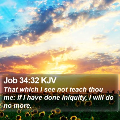 Job 34:32 KJV Bible Verse Image