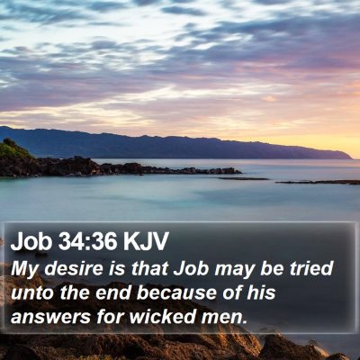 Job 34:36 KJV Bible Verse Image