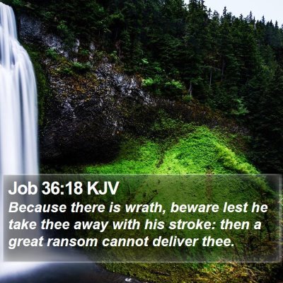 Job 36:18 KJV Bible Verse Image