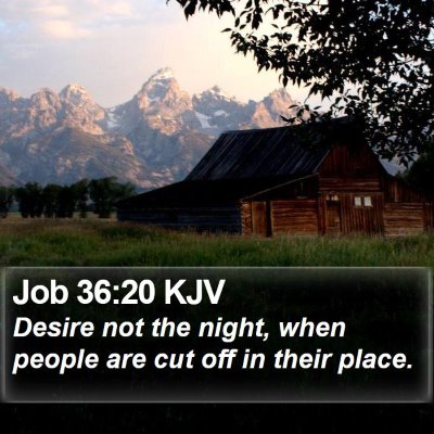 Job 36:20 KJV Bible Verse Image